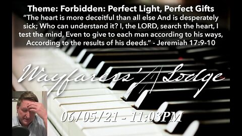 Wayfarers' Lodge - Forbidden: Perfect Light, Perfect Gift - June 5, 2021