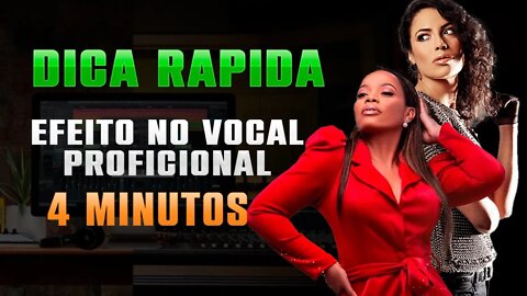 EFEITOS NOS VOCAL - DICA RÁPIDA