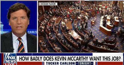Tucker - McCarthy is not a Conservative, he is Ideologically Agnostic