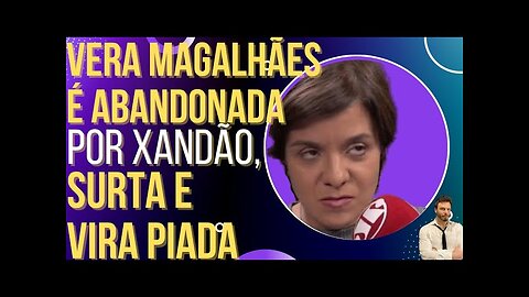 OI LUIZ - Vera Magalhães é abandonada por Xandão, surta e vira chacota!