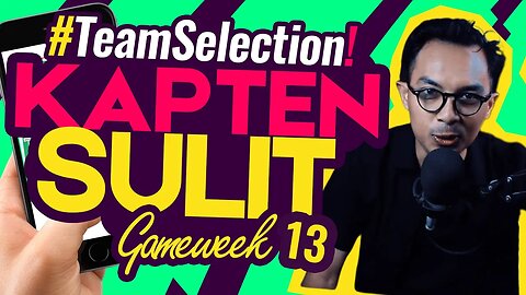 PILIH KAPTEN SIAPA? | Team Selection FPL Gameweek 13 - FPL Indonesia Tips 2023/24