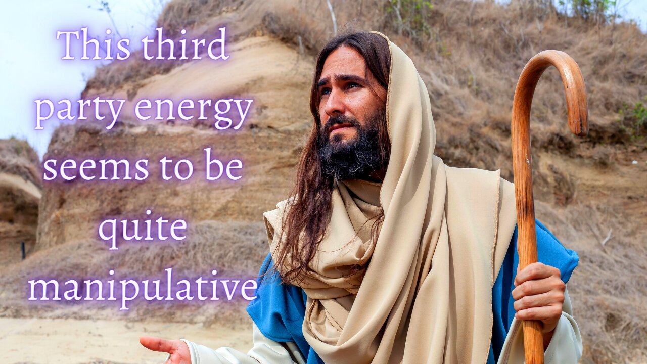 God Says This third party energy seems to be quite manipulative #181