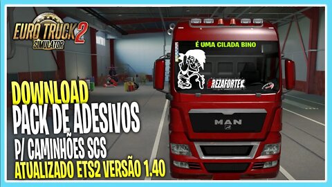 DOWNLOAD PACK DE ADESIVOS PARABRISAS 1.40 PARA EURO TRUCK SIMUALTOR 2 VERSÃO 1.40