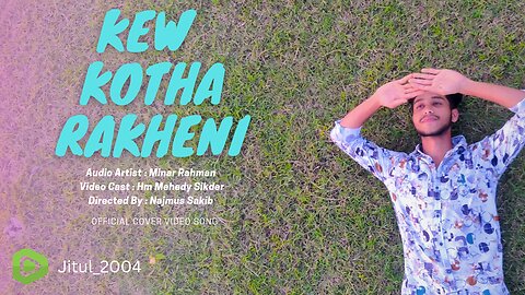 Kew Kotha Rakheni (কেউ কথা রাখেনি) Cover Video Song | Lofi - Minar Rahman | Mehedi | Najmusiyan