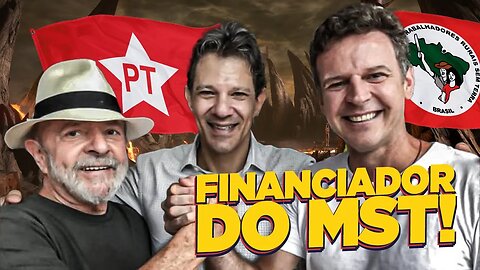 Quem FINANCIA o MST de LULA e do PT?