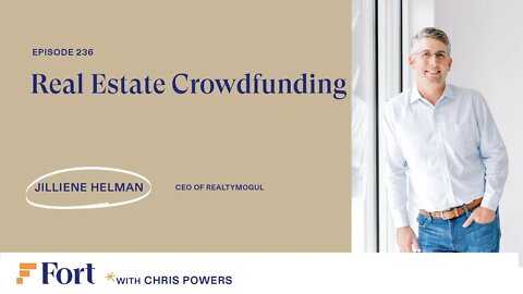 #236: Jilliene Helman - CEO of RealtyMogul - Real Estate Crowdfunding