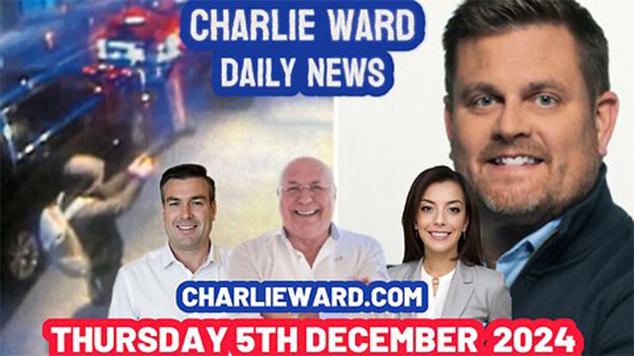 CHARLIE WARD DAILY NEWS WITH PAUL BROOKER & DREW DEMI 5TH DECEMBER 2024