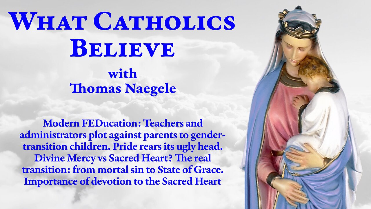 Teachers plot to gender-transition children • "Pride” month • Devotion to the Sacred Heart