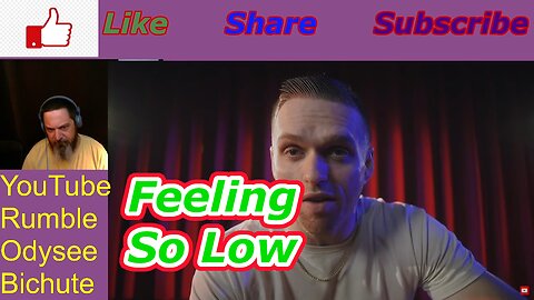 Problematic Feeling so Low Reaction