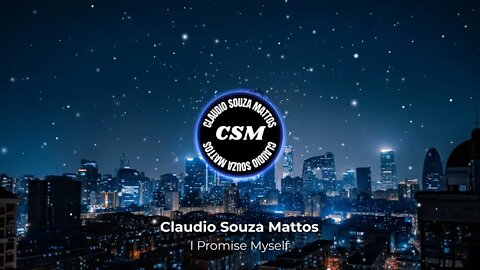 Claudio Souza Mattos - I Promise Myself