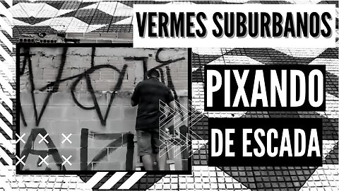 VERMES ca SUBURBANOS bre PIXANDO DE ESCADA NA CARUDA DE DIA