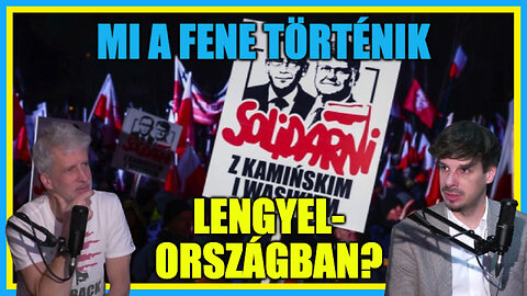 Mi a fene történik Lengyelországban? - Hobbista Hardcore 24-01-24/2; Dobrowiecki Péter