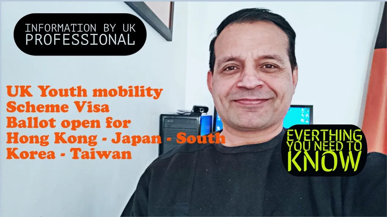 🇬🇧UK Youth Mobility Scheme Visa - Hong Kong - Japan - South Korea - Taiwan Ballot - English Version