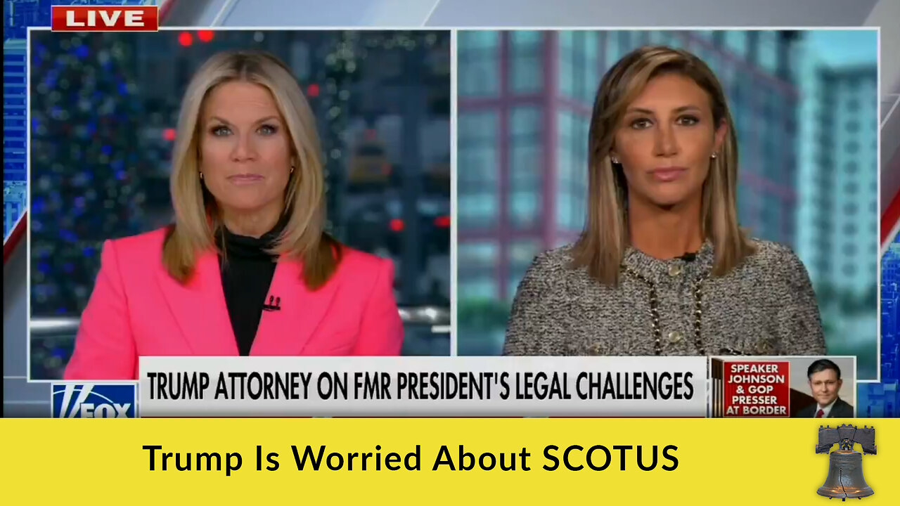 Trump Is Worried About SCOTUS