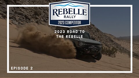 2023 Road To The Rebelle - Episode 2