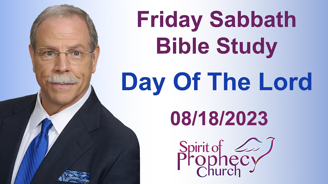 Friday Night Bible Study – Day of the Lord 08/18/2023