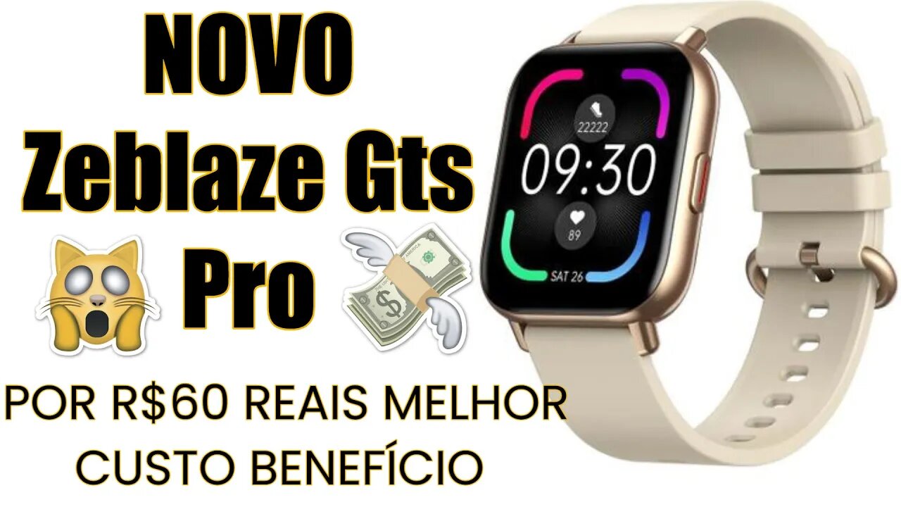 Zeblaze Gts Pro O REI🤴 Do CUSTO BENEFICIO 🤑🤑✔