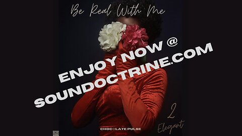 "BE REAL WITH ME" SOUNDOCTRINE OFFICIAL LYRIC VIDEO
