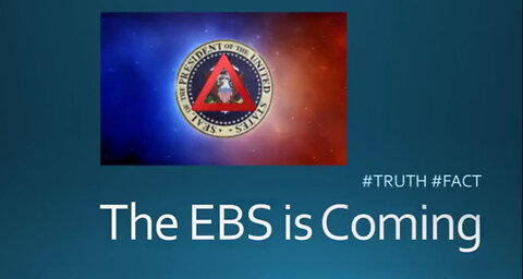 THE EBS IS COMING
