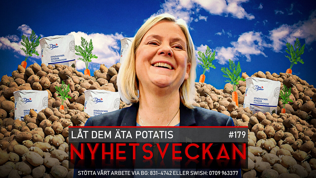 Nyhetsveckan 179 - Låt dem äta potatis, Trudeau utbuad, dödlig propaganda