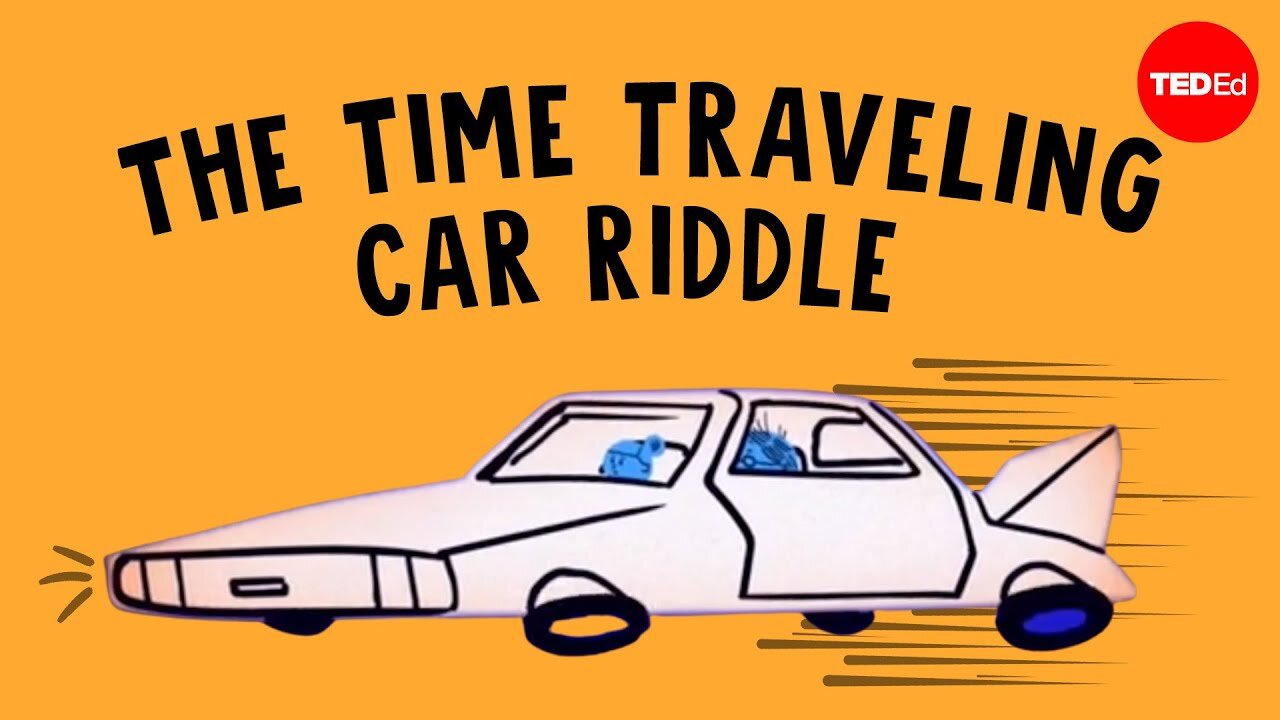 Can you solve the time Travelling car riddle ?