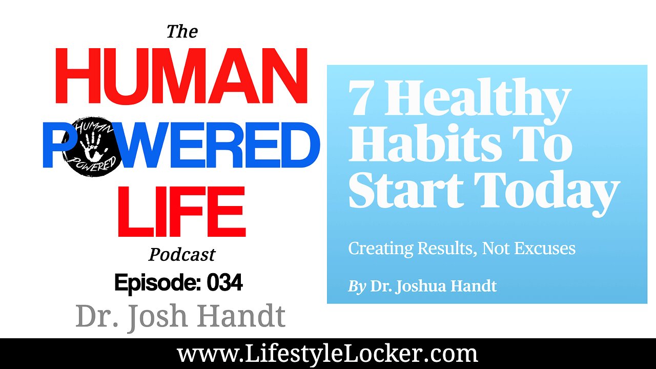 034: 7 Habits you want to start today. Create results, not excuses