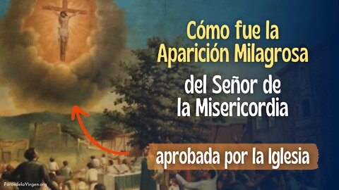 Cómo fue la Aparición Milagrosa en el cielo del Señor de la Misericordia [aprobada por la Iglesia]