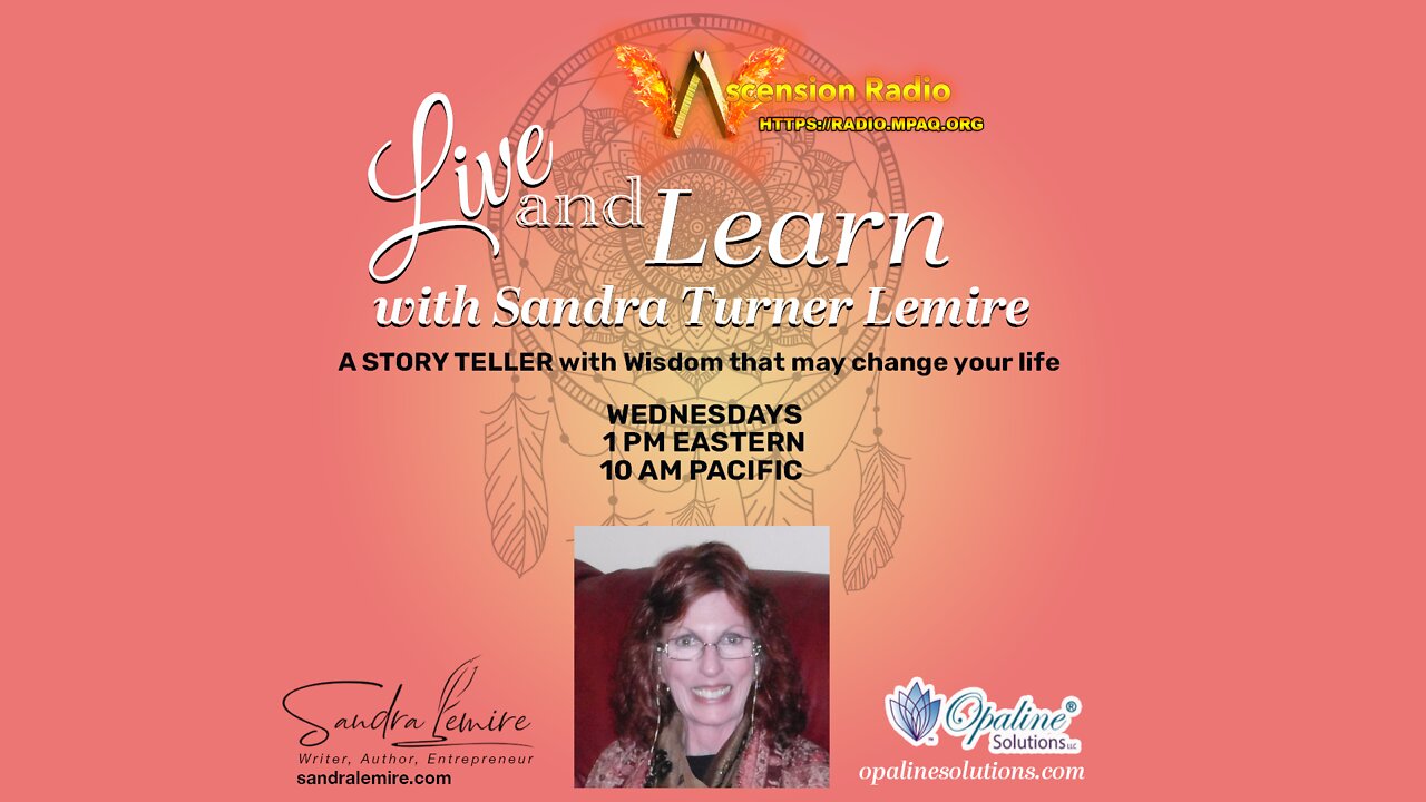 Live and Learn with Sandra Turner Lemire. The Language of Storytelling Episode 2 - October 10, 2022