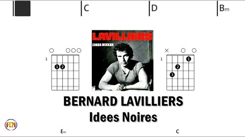 BERNARD LAVILLIERS Idees Noires - (Chords & Lyrics like a Karaoke) HD