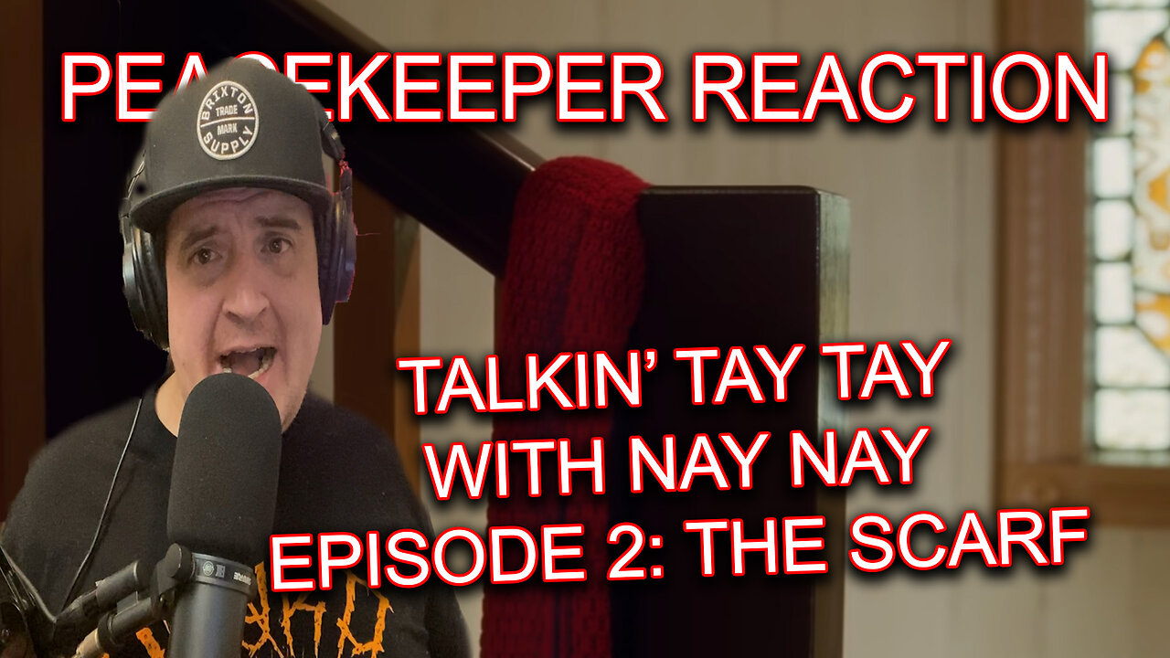 Talkin' Tay Tay With Nay Nay - Episode 2: The Scarf