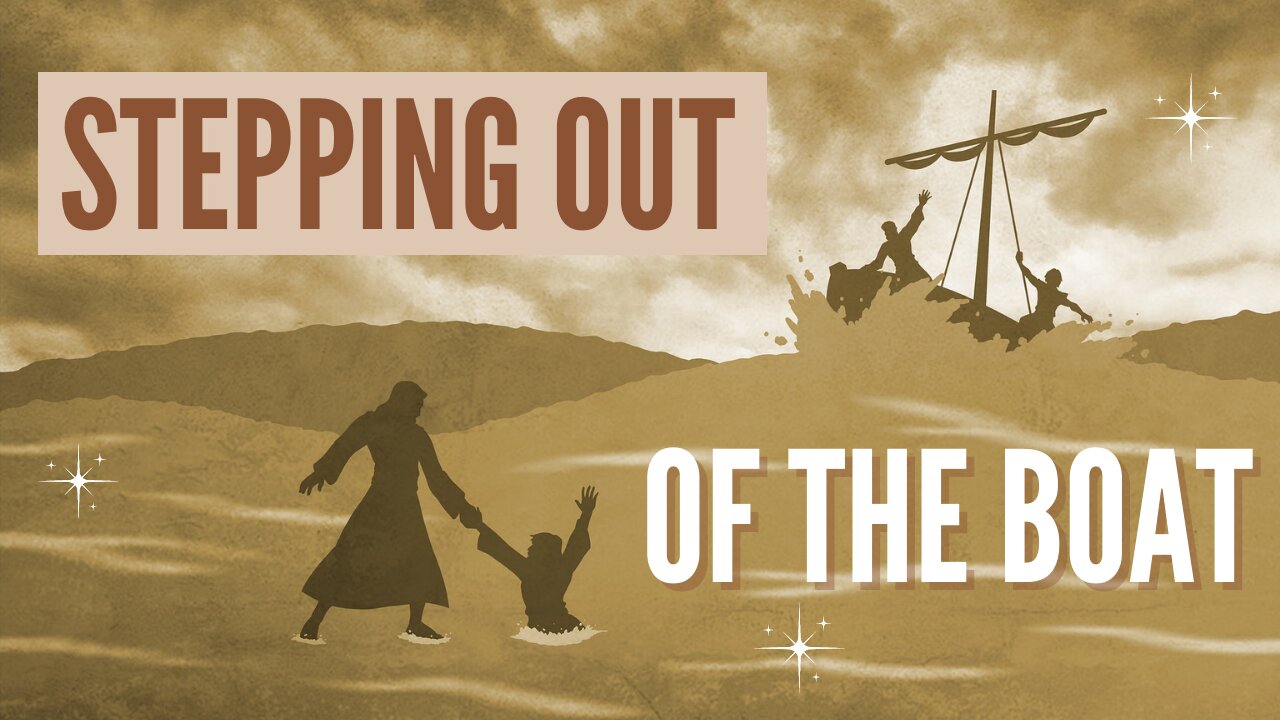 Time of Destiny & Purpose | Stepping out of the Boat