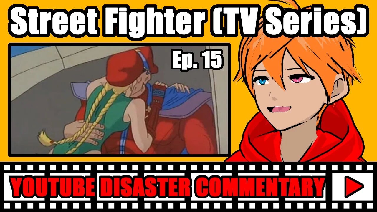 Youtube Disaster Commentary: Street Fighter (TV Series) Ep. 15