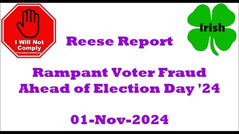 Rampant Voter Fraud Ahead of Election Day '24 01-Nov-2024
