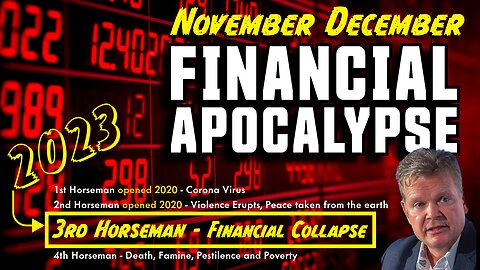 FINANCIAL APOCALYPSE 2023 - 3rd Horseman! Bo Polny