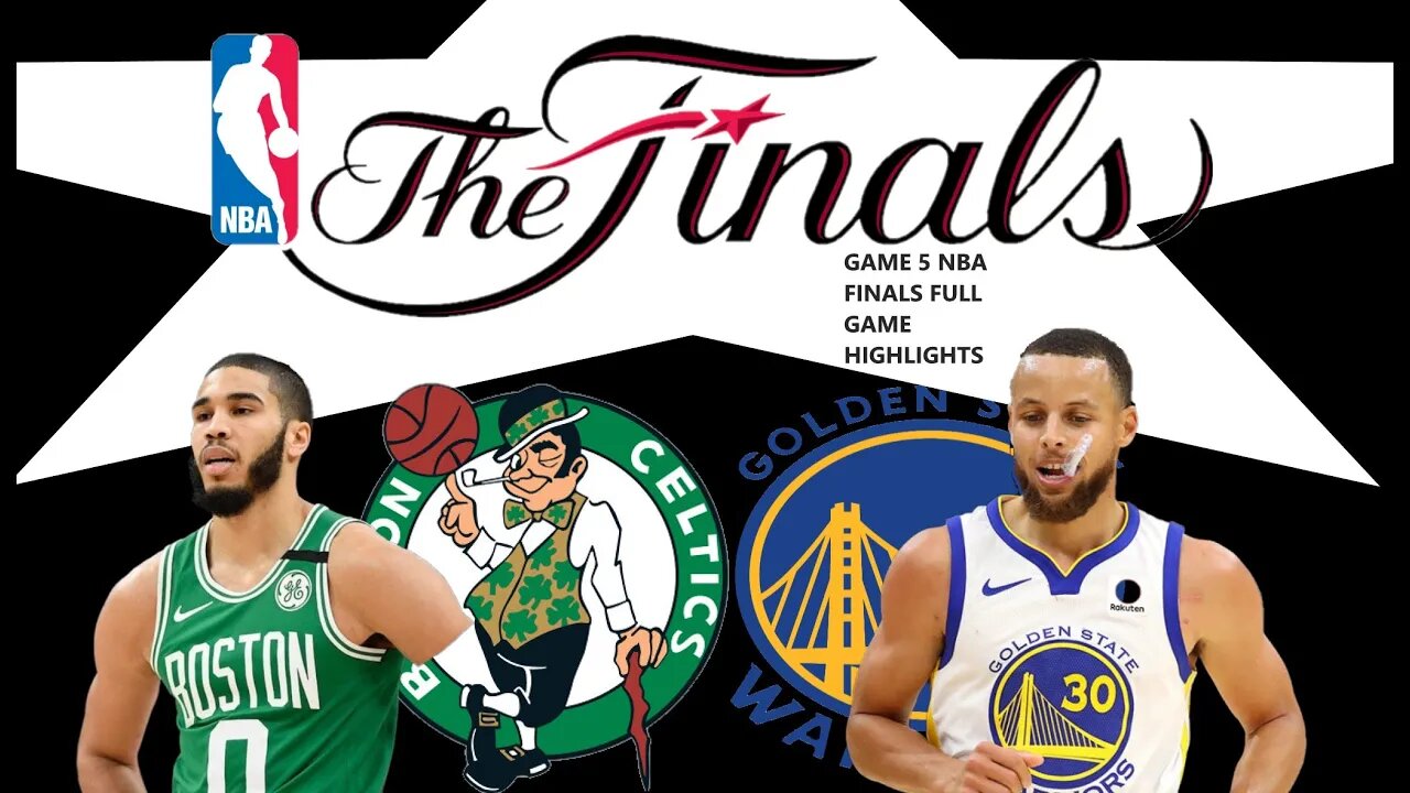 Warriors Vs Celtics Game 5 NBA Finals | Full Game Highlights