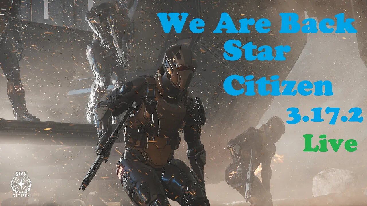 3.17.2 Going Live Re-building The Fleet - Star Citizen Gameplay