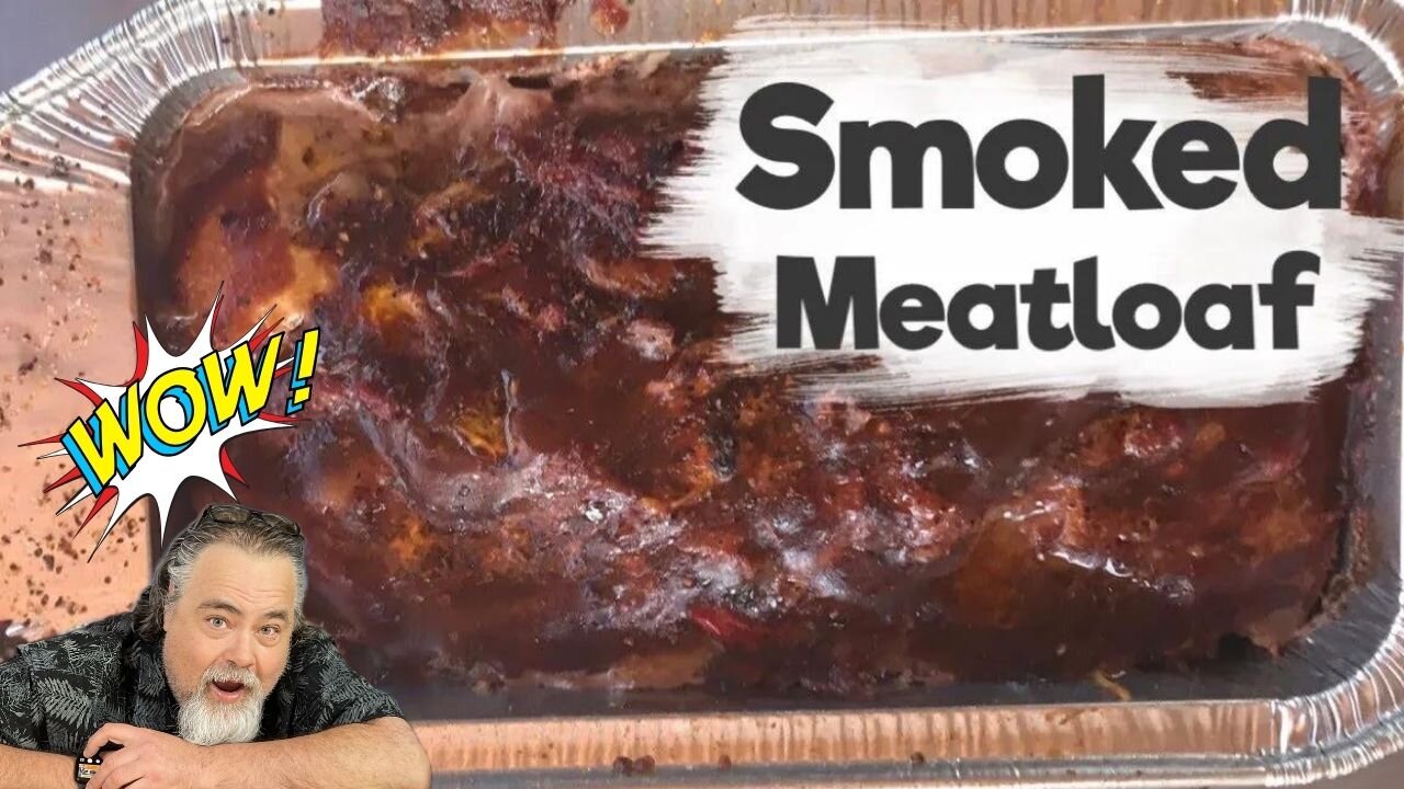 How to Make Smoked Meatloaf Recipe