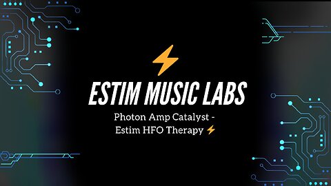 Photon Amp Catalyst - Estim HFO Therapy