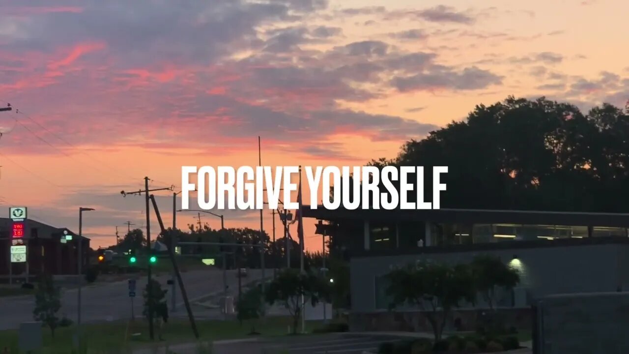 Forgive Yourself