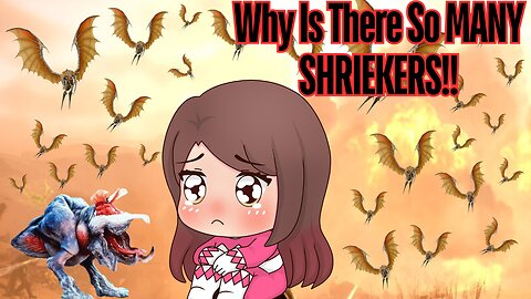 So Many SHRIEKERS!!