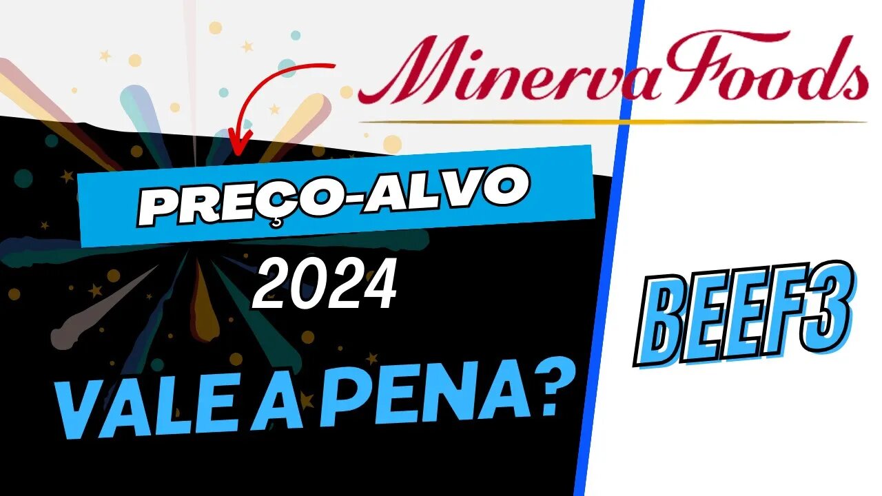 MINERVA FOODS PREÇO ALVO BEEF3 #beef3 #minervafoods #precoalvo #dividendos