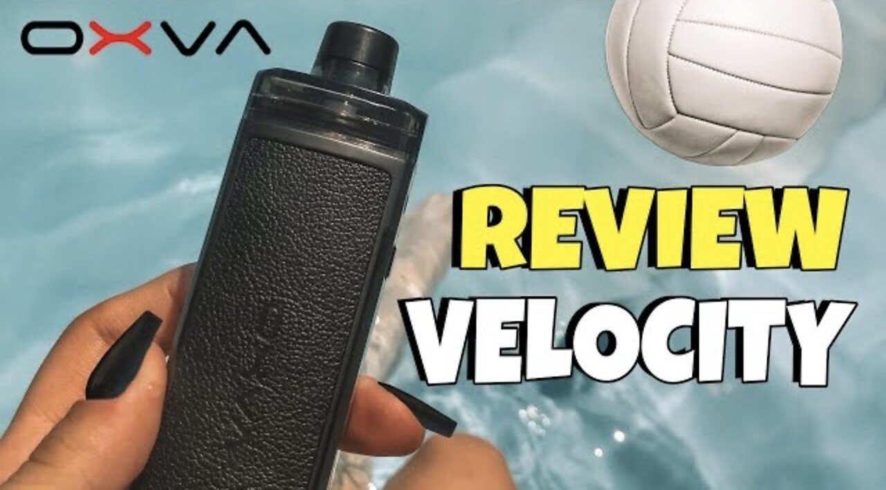 REVIEW - VELOCITY: MELHOR QUE O ORIGIN X? (OXVA)