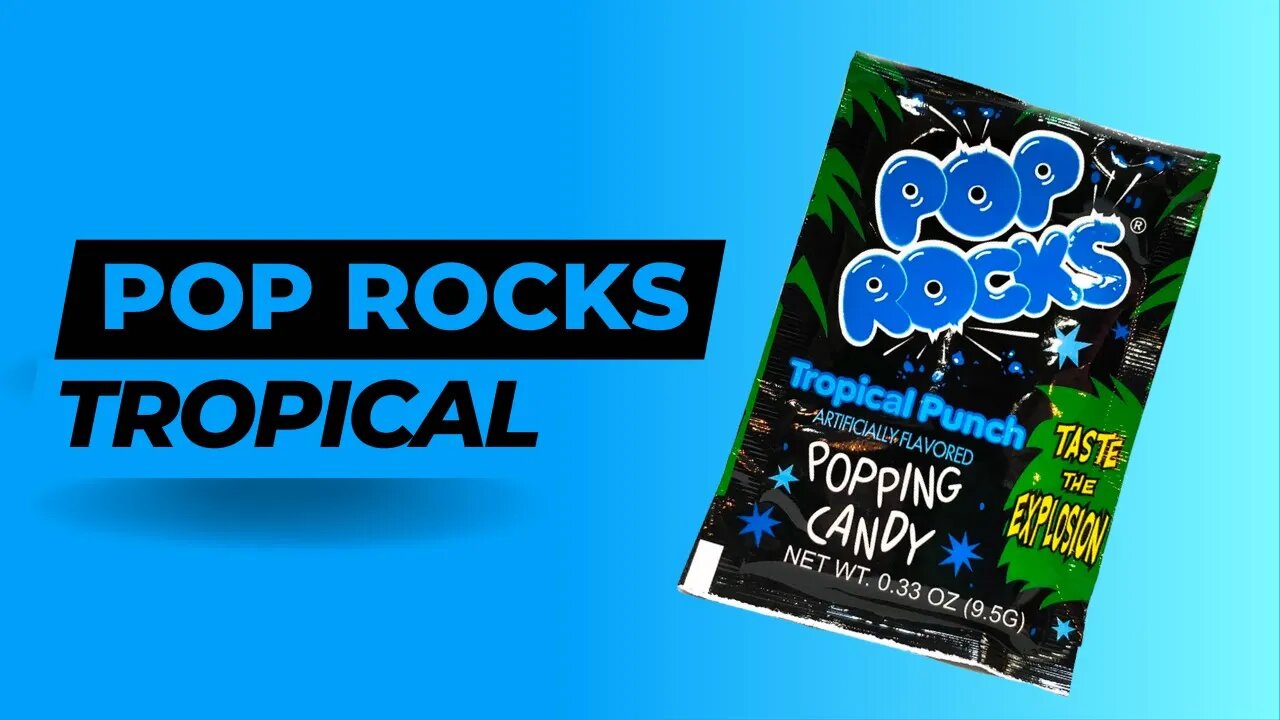 Pop Rocks Tropical Punch Popping Candy review