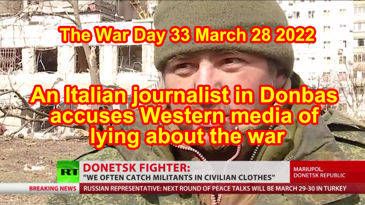 The War Day 33 March 28 2022