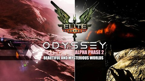 ELITE DANGEROUS ODYSSEY _ALPHA PHASE 2 _BEAUTIFUL DESERT AND GLOWING ROCK WORLD