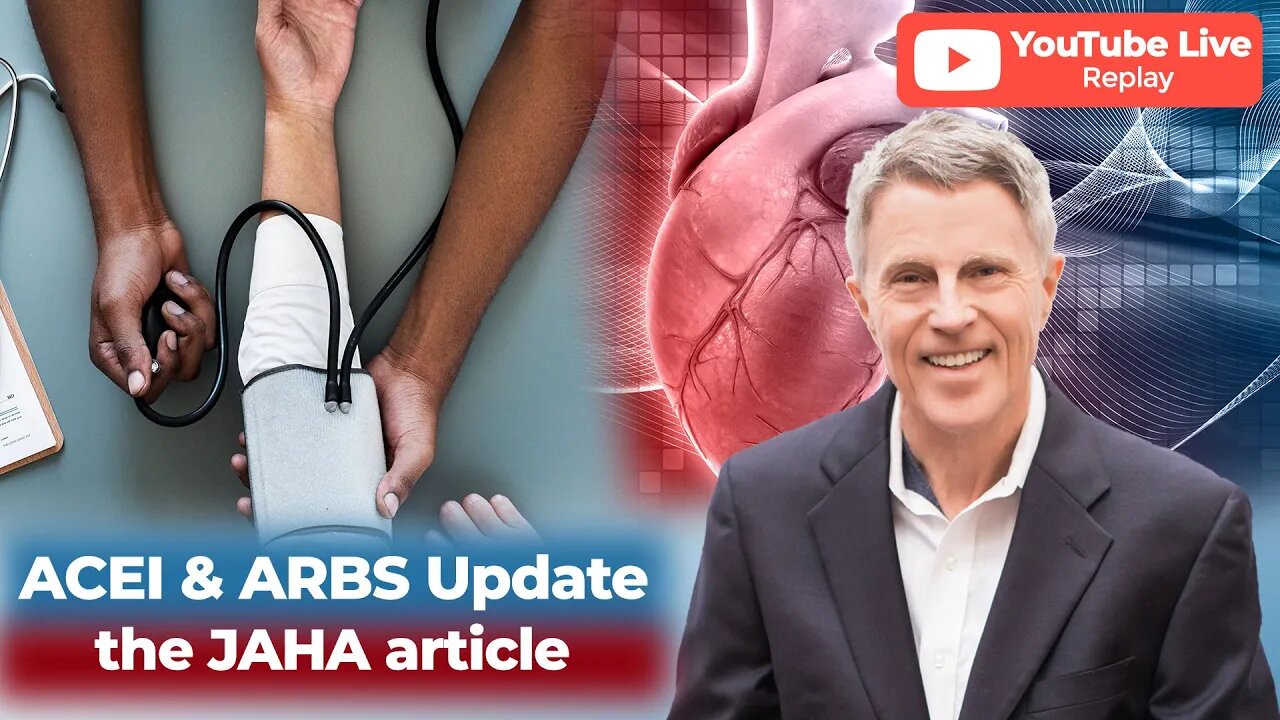 ACE Inhibitors & ARBs Update - The JAHA Article