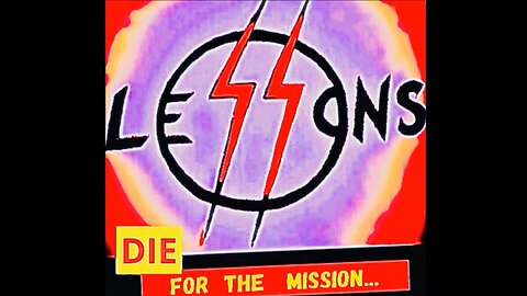 Die for the Mission - Lessons