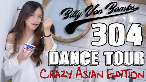 Billy Von ßomb's 304 Dance Tour #11 - Crazy Asian Edition