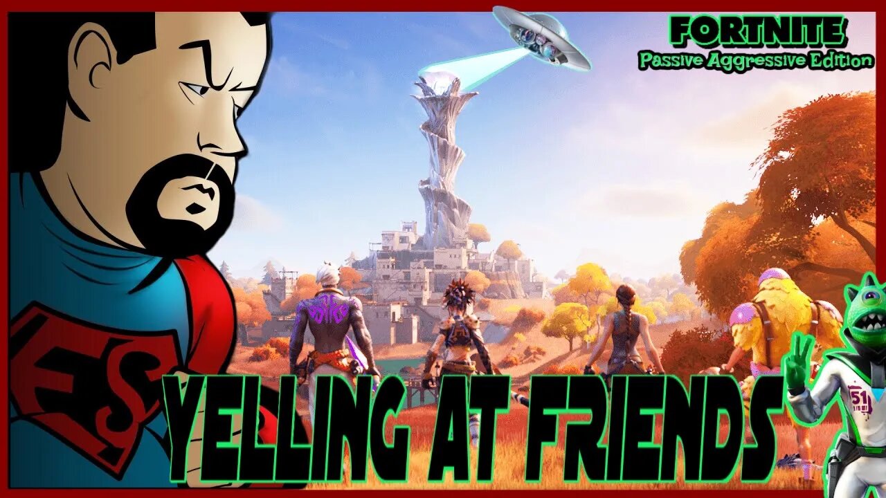 Fat Steven: #Fortnite YELLiNG @ FRiENDS #EpicPartner