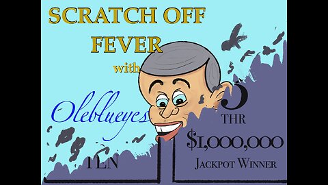 $5,000,000 Jackpot!! After Dinner Scratchers with Oleblueyes